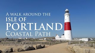 South West Coastal Path | A Walk Around The Isle of Portland