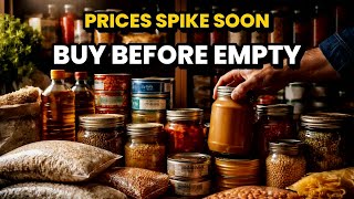 11 Everyday Foods Smart Families Stockpile Before 2026 Price Spikes Hit