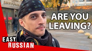 : What Russians Think About Leaving Russia Now | Easy Russian 55