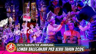 LOMBA BALEGANJUR REMAJA PKB 2026 - DUTA KABUPATEN JEMBRANA