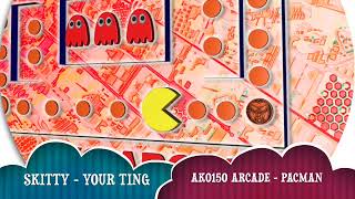 SKITTY - YOUR TING - AKO150 ARCADE