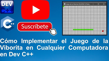 Cómo Programar el Juego de la Viborita en Dev C++ para Cualquier Computadora | Paso a Paso Fácil