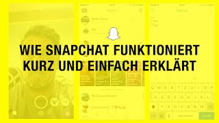 Wie funktioniert Snapchat - Kurze und einfache Erklärung für Einsteiger