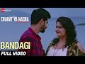 Bandagi - Full Video | Chahat Ya Nasha | Sanjeev Kumar, Preety Sharma & Neha Bose | Puneet Dixit