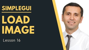 SimpleGUI (Lesson 16): Load Image