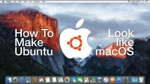 ubuntu to mac | ubuntu to mac os x theme | make Ubuntu looks like Mac OS X | Customize Ubuntu 18.04