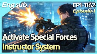 Activate Special Forces Instructor System:Training All Recruits into Special Forces!【Ep 1 of 2】