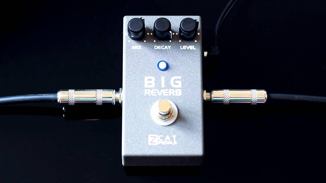 ZCAT - BIG REVERB Pedal - YouTube