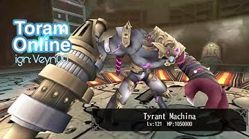 Toram Online | Tyrant Machina Level 121 | Chapter 6