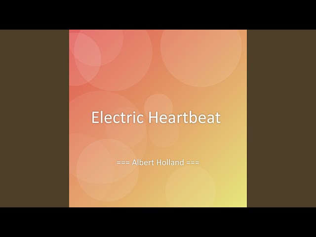 Electric Heartbeat