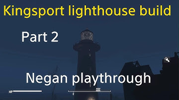 Fallout 4_Negan Kingsport lighthouse build part 2