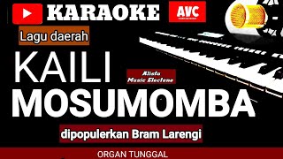 Karaoke Kaili MOSUMOMBA lagu daerah Kaili dipopulerkan BRAM LARENGI, Keyboard no vocal