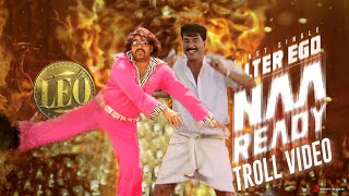 Naa Ready - Troll Video Malayalam Leo Tamil Movie Thalapathy Vijay Anirudh Ravichadhar 