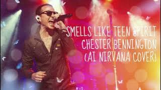 SMELLS LIKE TEEN SPIRIT - CHASTER BENNINGTON (AI Nirvana cover)