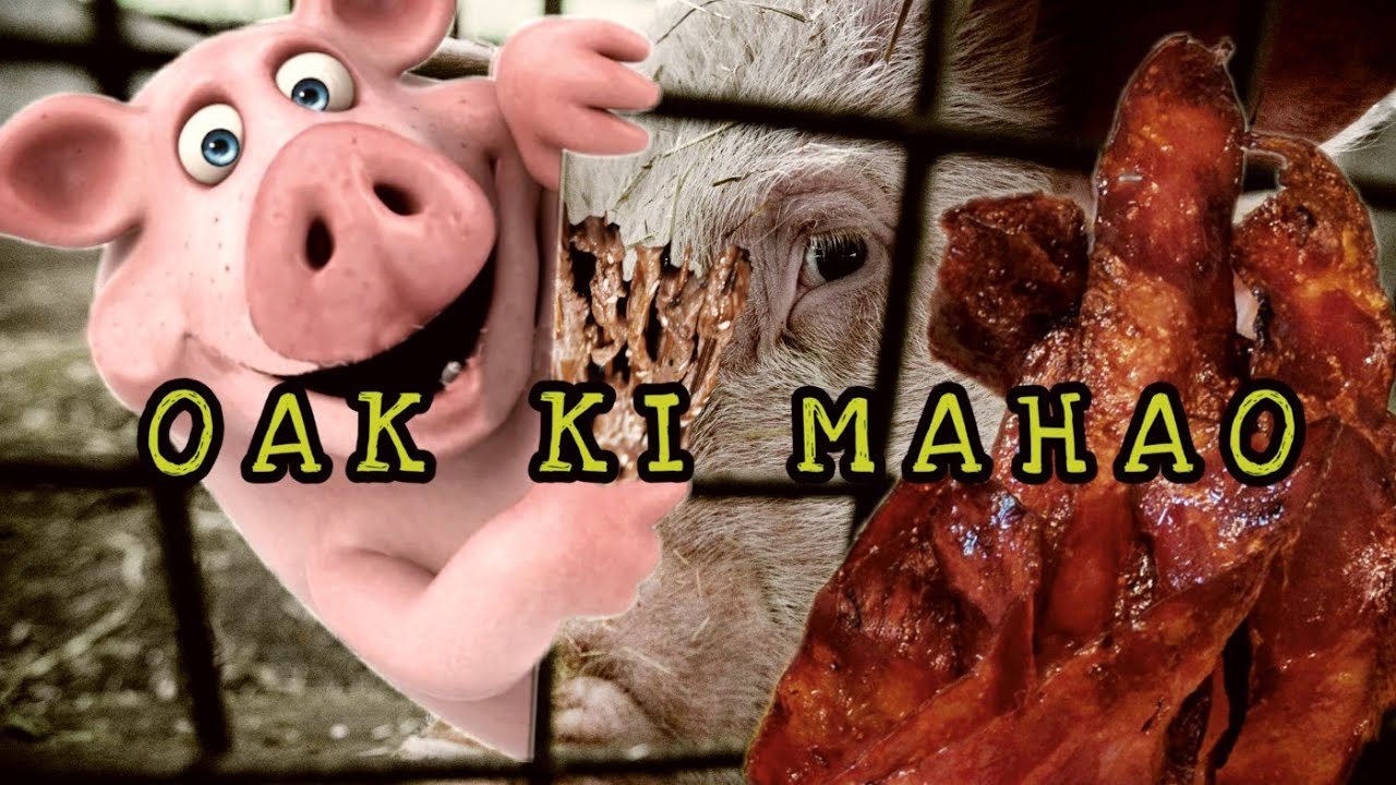 OAK KI MAHAO  A SPECIAL SONG FOR PORK LOVERS  OFFICIAL MUSIC VIDEO 2020