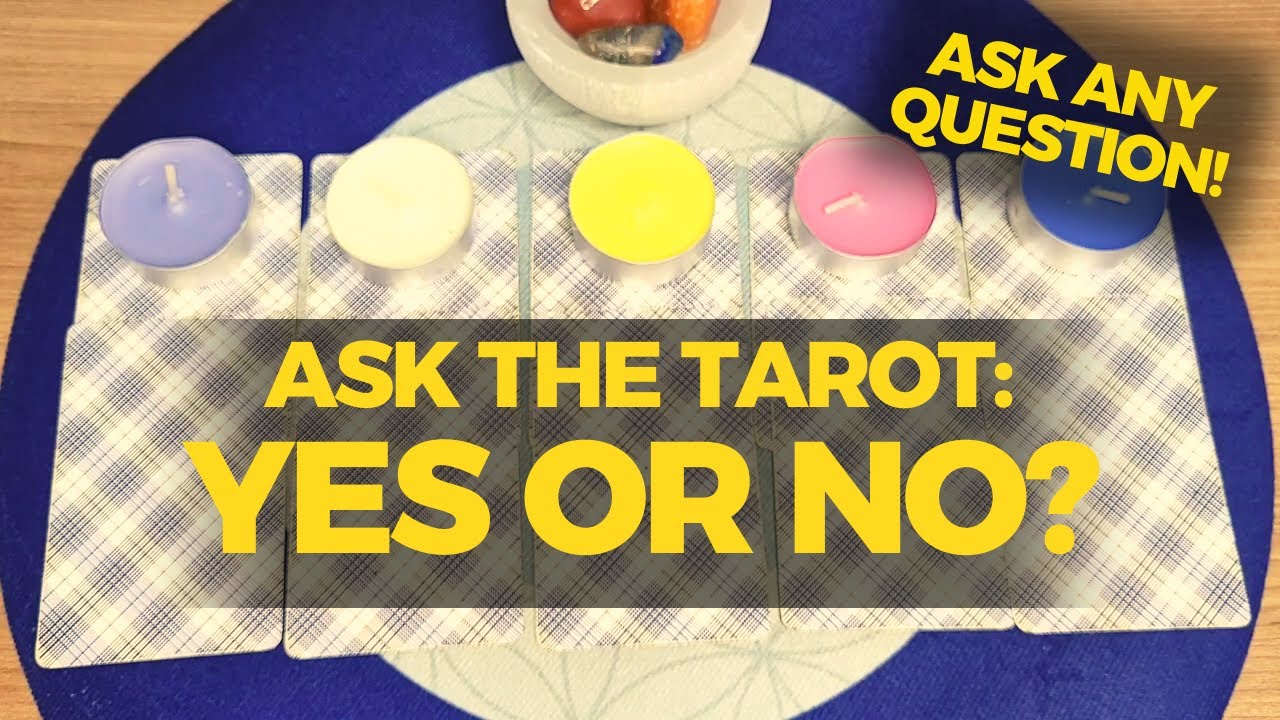 PICK A CARD: YES OR NO? + Advice | Tarot and Oracles Reading | Ask the ...
