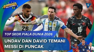 Cover Daftar Top Skor Piala Dunia , Messi Kuasai Puncak Ditemani Undav dan David