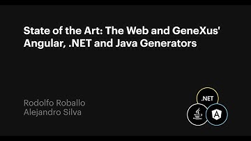 Estado del Arte: La Web y los Generadores Angular, .NET y Java de GeneXus