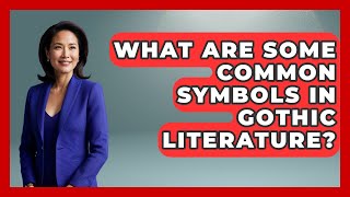 What Are Some Common Symbols In Gothic Literature? - Literary Icons