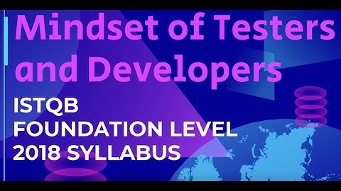 1 5 2 Mindset of Testers and Developers