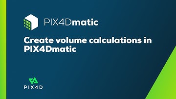 PIX4Dmatic Tutorial Video 6 - Create volume calculations in PIX4Dmatic