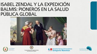 Isabel Zendal y la Expedición Balmis: Pioneros en la Salud Pública Global