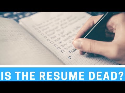 Is The Resume Dead?