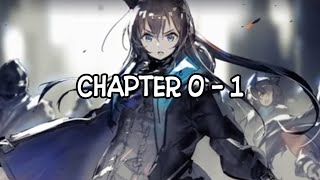 [Arknights] Chapter 0 - 1 (vietsub)