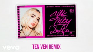 Silk City - Electricity Ten Ven Remix - ft. Diplo, Dua Lipa, Mark Ronson