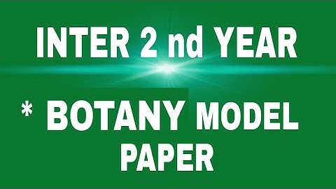 inter 2 nd year botany model paper ¶ inter 2 nd year botany public model paper 2022