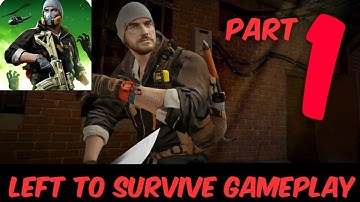 Left to Survive: Zombie Survival Shooter Gameplay Part 1 (iOS, Android)