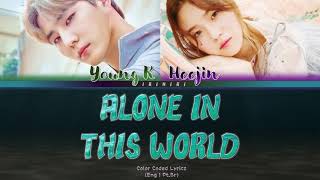 Young K (영케이) - Alone in this World (With 송희진) (Eng|Pt.Br) Color Coded Lyrics/가사]