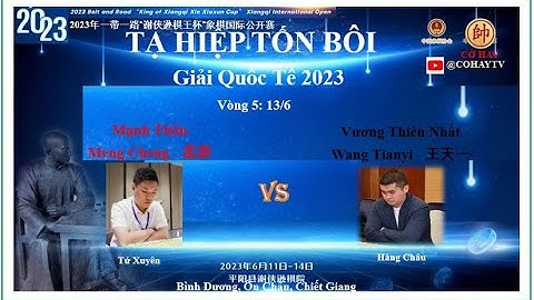 Vòng 5 | Mạnh Thần - Meng Chen - 孟辰 VS 王天一 - Wang Tianyi - Vương Thiên Nhất | TẠ HIỆP TỐN BÔI 2023