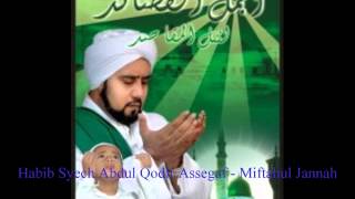 Habib Syech Abdul Qodir Assegaf - Miftahul Jannah