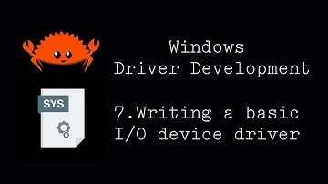 Rusty Windows Driver Development Part7: Writing a basic I/O device driver