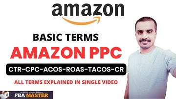 Amazon PPC Basic Terms | Amazon FBA | FBA Master
