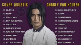 CHARLY VAN HOUTEN || DUA SEJOLI | SEPARUH NAFAS (DEWA 19) | CHARLYKUSTIK | POP INDO 2000 AN