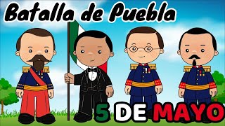 Batalla de Puebla para niños | 5 de mayo