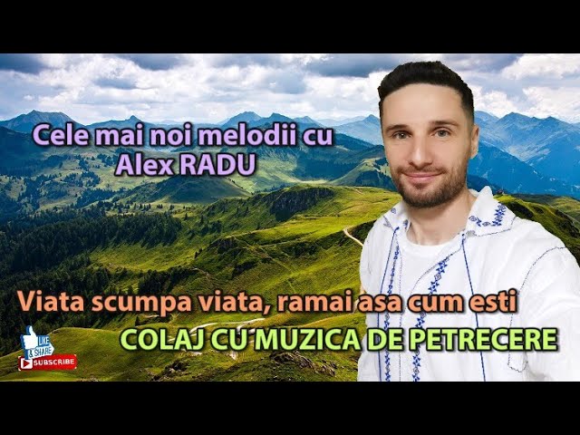 ALEX RADU - SUPER COLAJ DE SARBATORI || VIATA SCUMPA VIATA - MELODIA NOUA 2024 class=