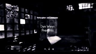 Introducing Dyn Weyn! (Cod4 Weektage)