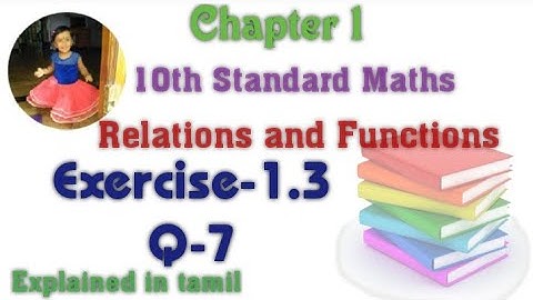10th std maths New Syllabus(T.N)2020 Chapter-1 (Relations and Functions) Exercise-1.3 Question 7