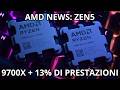 AMD News.  Ryzen 9700x +13% prestazioni