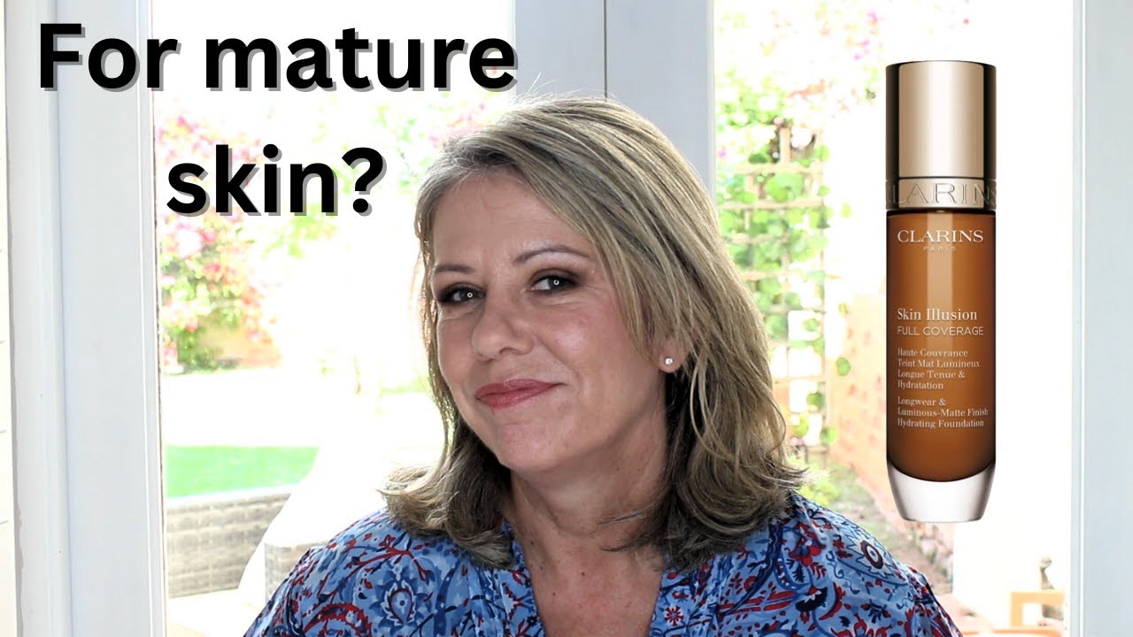 Clarins Skin Illusion Full Coverage Foundation | Good for mature skin?