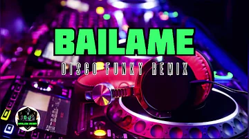 BAILAME [ DJ MARJON REBAY ] DISCO FUNKY REMIX