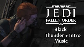 Star Wars Jedi: Fallen Order - Black Thunder + Intro Music by The Hu