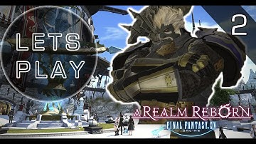 Final Fantasy XIV Lets Play Episode 2! Limsa Lominsa!