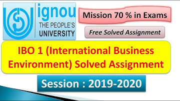 IGNOU IBO 1 FREE SOLVED ASSIGNMENT FOR 2019-2020 SESSION || MUST WATCH