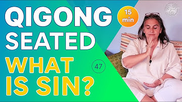 (15 min) Qigong Meditation: Sense Awareness - for "What is Sin?" ACIM Lessons 251 - 260 (Class 47)