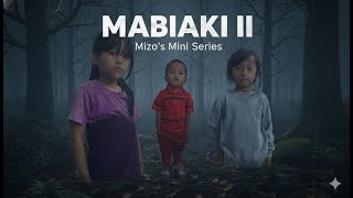 Hmeithai Khawngaihthlak Mabiaki Mizo Film Thar Episode 1