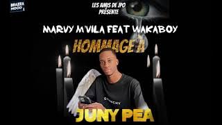 Marvy m’vila feat Wakaboy - Hommage de Juny Pea Ondongo